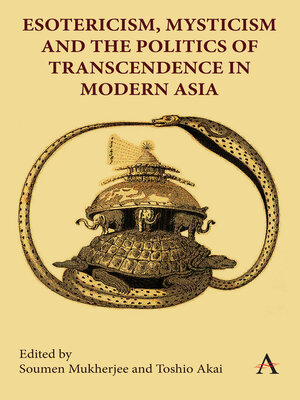 cover image of Esotericism, Mysticism and the Politics of Transcendence in Modern Asia